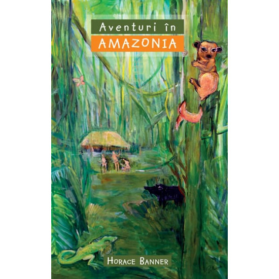 Aventuri în Amazonia