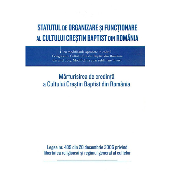 Statutul de Organizare si Functionare al Cultului Crestin Baptist din Romania